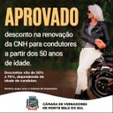  50% no valor cobrado pela renovação da carteira nacional de habilitação (CNH) de condutores com idade entre 50 e 70 